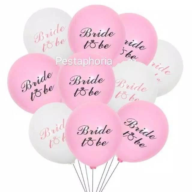 10 pcs Balon Latex / Lateks Bride To Be Size 10 inch
