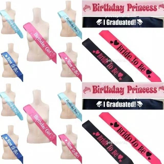 (Tidak Bisa Custom) Selempang / Sash Birthday Girl, Birthday Boy, Birthday Princess, Bride To Be, Mom To Be, I Graduated