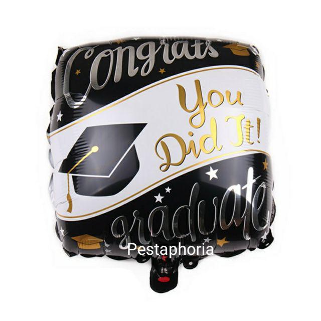 Balon Foil Wisuda / Graduation Congrats Grad You Did It Size 40cm Kotak / Square