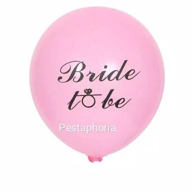 10 pcs Balon Latex / Lateks Bride To Be Size 10 inch