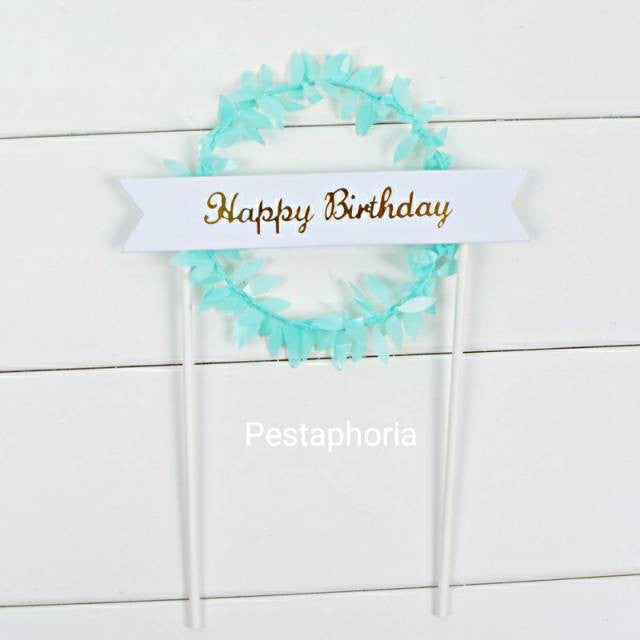 Cake Topper / Topper Kue HBD / Happy Birthday Round Leaf