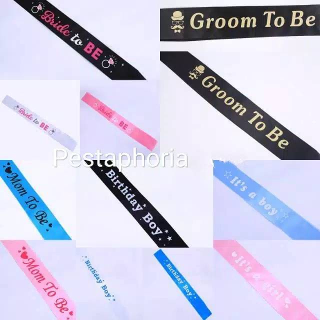 (Tidak Bisa Custom) Selempang / Sash Groom To Be, Birthday Boy, Its A Boy, It's A Girl, Bride To Be, Mom To Be