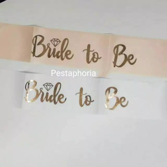 (Tidak Bisa Custom) Selempang / Sash Aksesoris Bridal Shower / Bride To Be Print Gold Metalik